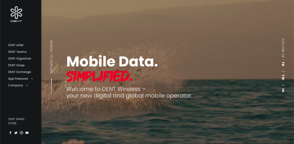 Dent(DENT)とは？
Mobile Data. SIMPLIFIED.
Welcome to DENT Wireless - your new digital and global mobile operator.